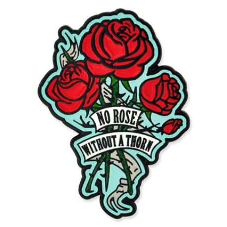     No Rose Without A Thorn Pin