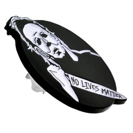     No Lives Matter Pin