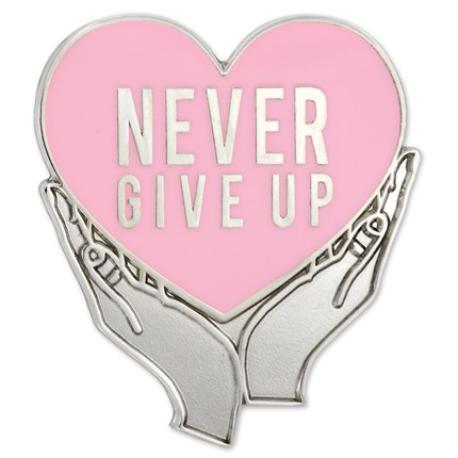     Never Give Up Pin - Pink