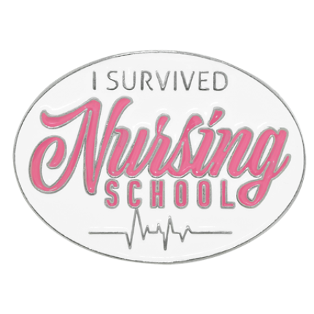     I Survived Nursing School Pin